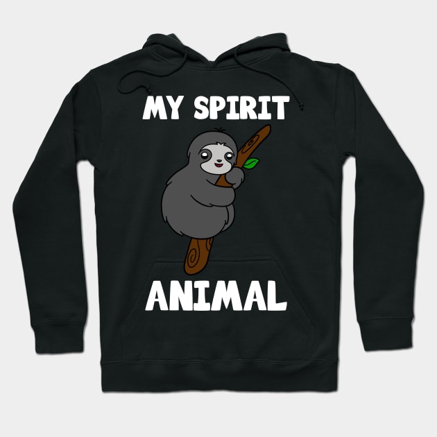 Cute Sloth My Spirit Animal Hoodie by KawaiiAttack